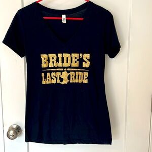 Bride’s last ride t-shirt. Size medium.